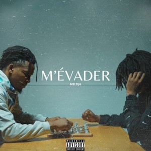 M'évader (Explicit)