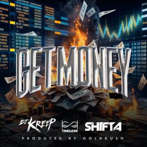 Get Money (feat. Shifta) (Explicit)