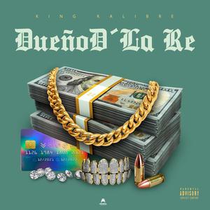 Dueño D' la Re (Explicit)