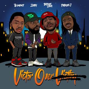 Victor over Victim(feat. Zuby, Bryson Gray & Patriot J) (Remix)