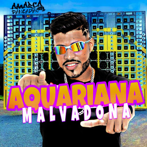 Aquariana Malvadona