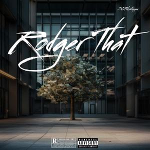 Rodger That (Explicit)