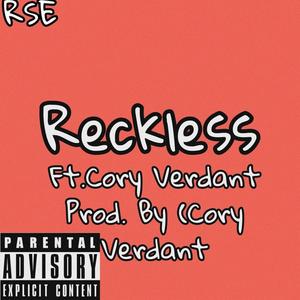 Reckless (feat. Cory Verdant) [Explicit]