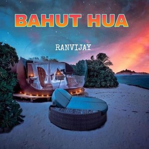 Bahut Hua