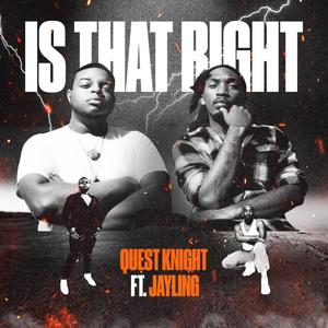 Is That Right (feat. JayLing) [Explicit]