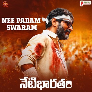 Nee Padam Swaram (From "Neti Bharatham")