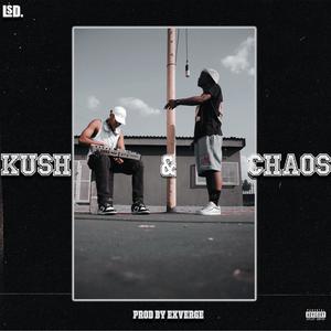 KUSH & CHAOS (feat. eXVerge) [Explicit]