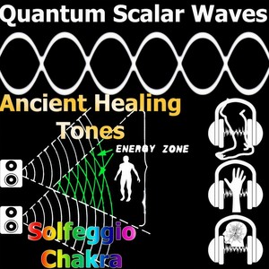 Pure Quantum Scalar Waves Ancient Healing Energy Tones Solfeggio Frequencies Chakra Meditation