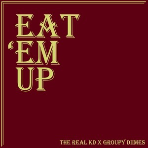 Eat 'Em Up (Explicit)