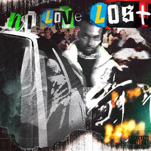 No Love Lost? (Explicit)