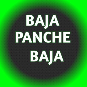 BAJA PANCHE BAJA