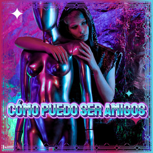 Cómo puedo ser amigos (Explicit)