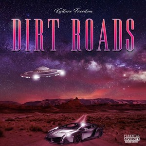 Dirt Roads (Explicit)