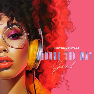 Around The Way Girl (Instrumental)