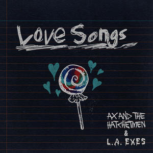 Love Songs (Explicit)