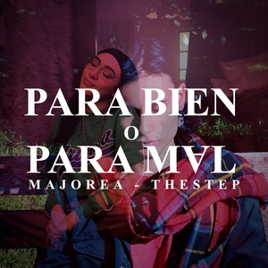 Para bien o para mal