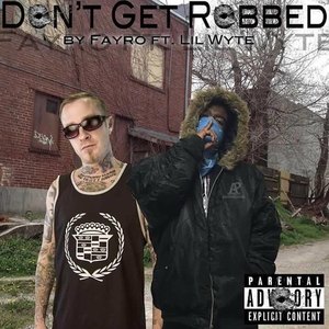 DON'T GET ROBBED (Explicit)