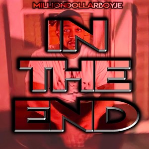 In The End (Explicit)