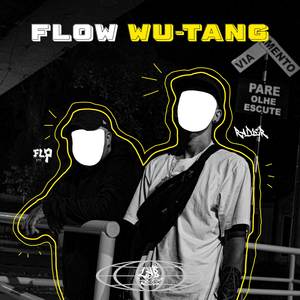 FLOW WU TANG (Explicit)