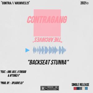 Backseat Stunna(feat. Uno July, J1TheGod & M'tunez-i) (Explicit)