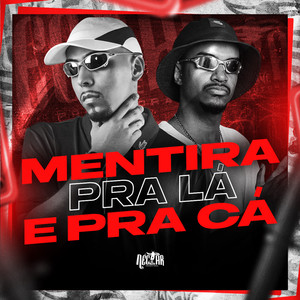 DJ Guina - Mentira Pra Lá e Pra Ca (Explicit)