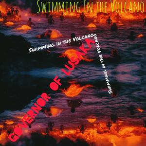 Swimming In The Volcano