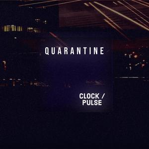 Quarantine Clock / Pulse