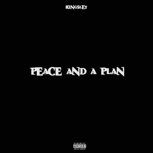 PEACE AND A PLAN (Explicit)