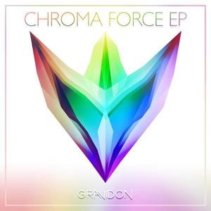 Chroma Force EP