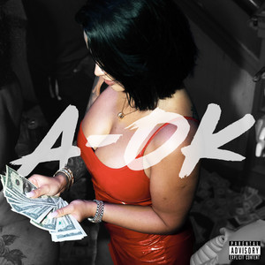 A Ok (Explicit)