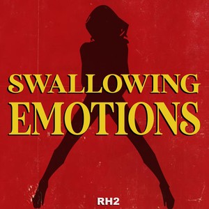 Swallowing Emotions (Explicit)