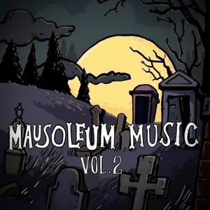 Mausoleum Music, Vol. 2