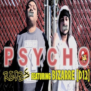 Psycho (feat. Bizarre)
