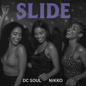 SLIDE (feat. N¡KKO) (Explicit)