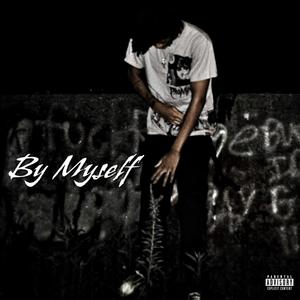 By Myself (Explicit)