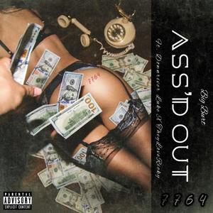 Ass'd Out (feat. Downriver Luke & TheyLoveRicky) [Explicit]