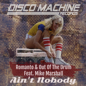 Ain't Nobody (Romanto's Disco Garage Reverse)