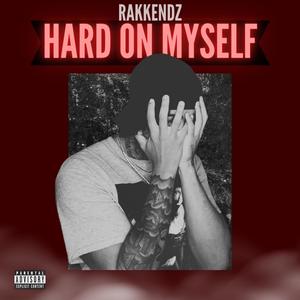 Hard On Myself (Explicit)