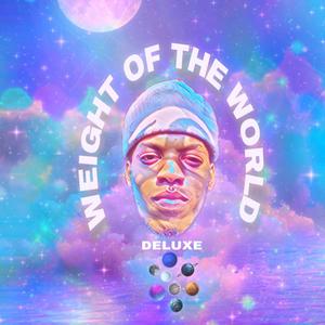 WEIGHT OF THE WORLD DELUXE (Explicit)