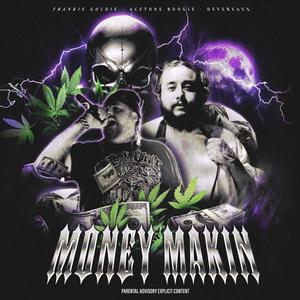Money Makin (feat. Frankie Goldie & Devereaux) (Explicit)