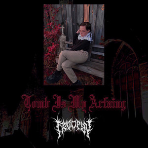 Tomb Is My Arfaing (Explicit)