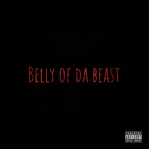 Belly of da Beast (Explicit)