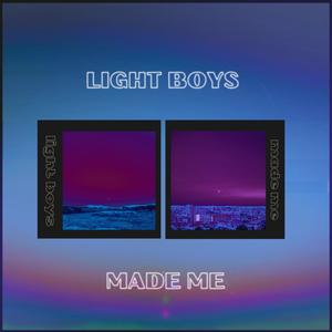 light boys made me (Explicit)