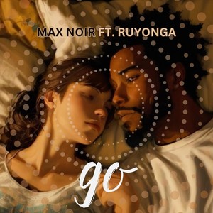 Go (feat. Ruyonga)