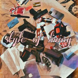 Style of living (Explicit)