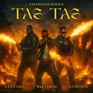 Tas Tas (feat. Wiz Child, Ntelabi & Gingsen) (Explicit)
