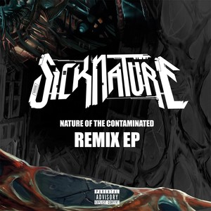 Nature of the Contaminated (Remix) - EP (Explicit)