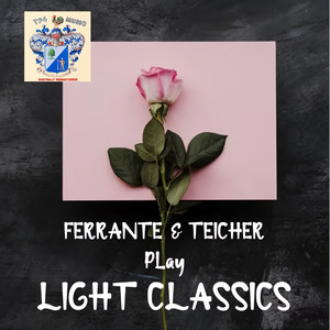 Ferrante and Teicher  Play Light Classics