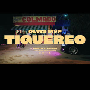TIGUEREO (feat. OLVIS MVP)