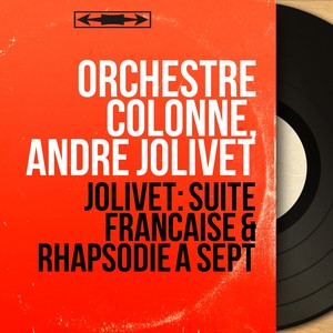 Jolivet: Suite française u0026 Rhapsodie à sept